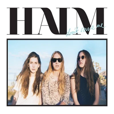 Don&#x27;t Save Me 专辑 HAIM