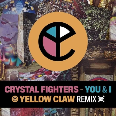 You & I (Yellow Claw Remix) 专辑 Yellow Claw