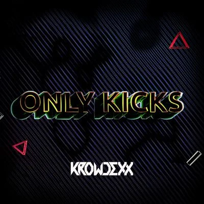 Only Kicks 專輯 Lea König/Krowdexx