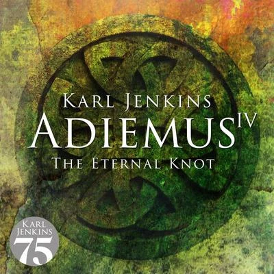 Adiemus IV - The Eternal Knot 專輯 Adiemus