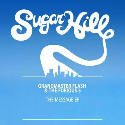 The Message - EP 专辑 Grandmaster Flash & the Furious Five