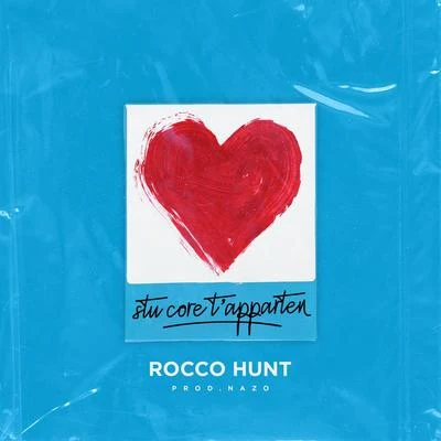 Stu core t&#x27;apparten 专辑 Ensi/Rocco Hunt