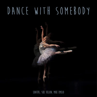 Dance With Somebody 專輯 Mike Emilio/Mike L/Spinus