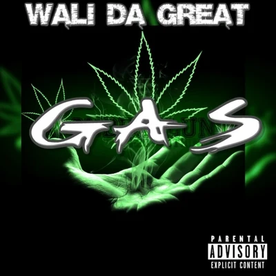 Gas 專輯 Wali Da Great