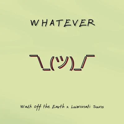 whatever (Kids Version) 專輯 Walk off the Earth