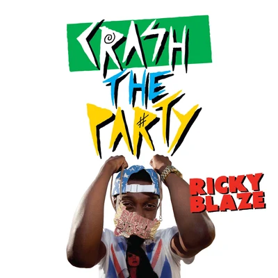 Crash The Party 專輯 Ricky Blaze