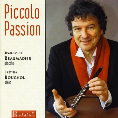 Piccolo Recital: Beaumadier, Jean-Louis - ANDERSEN, J.CIARDI, C.SILVA, P.MORLACCHI, P. (Piccolo Passion) 专辑 Jean-Louis Beaumadier/Orchestre national de France/Antonio Vivaldi/Daniele Gatti