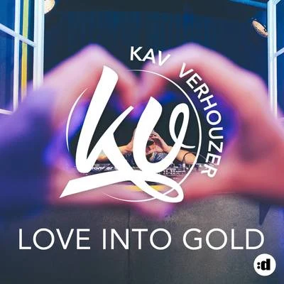 Love Into Gold 專輯 Koen Stragato/Kav Verhouzer