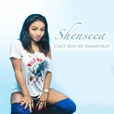 Cant Beat Me Remastered 專輯 Shenseea