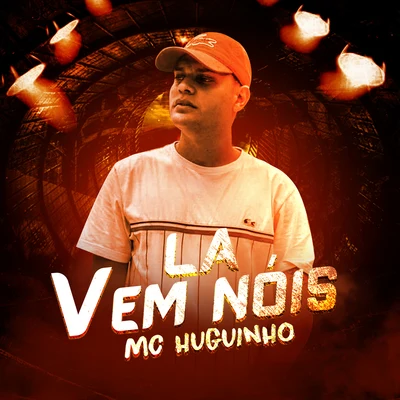 Lá Vai Nós 专辑 Mc Novinho da Praça/Mc Huguinho/Mc Talibã