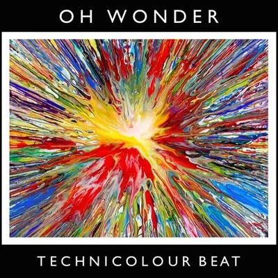 Technicolour Beat 專輯 Oh Wonder/R.E.M./Cuco/Billy Raffoul/Corinne Bailey Rae