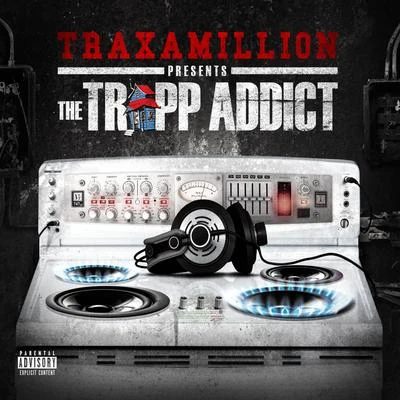 The Trapp Addict - EP 專輯 Traxamillion