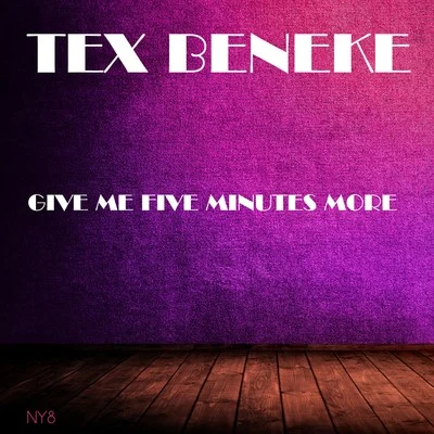 Give Me Five Minutes More 專輯 Bernier/Tex Beneke/Simon & Garfunkel