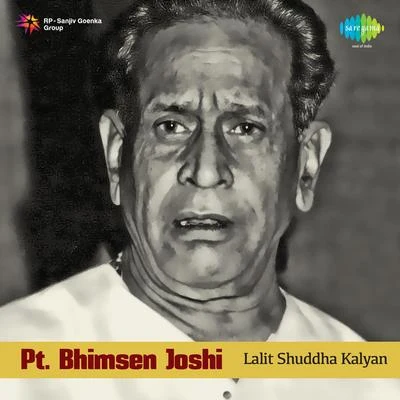 Lalit Shuddha Kalyan 專輯 Pt. Bhimsen Joshi/N. Rajam/Pt. Pannalal Ghosh/Jagjit Singh/Ustad Amir Khan