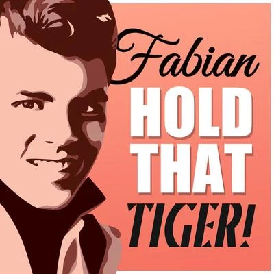 Hold That Tiger! 专辑 Fabián