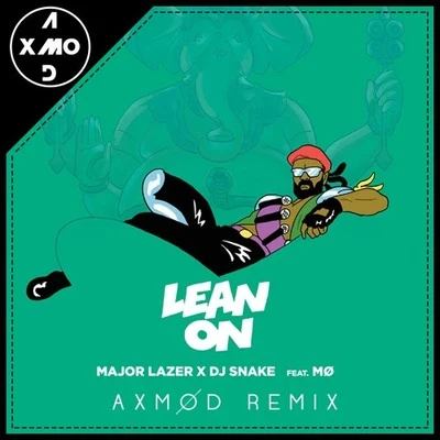 Lean On (Axmod Remix) 專輯 Axmod/Chromeo