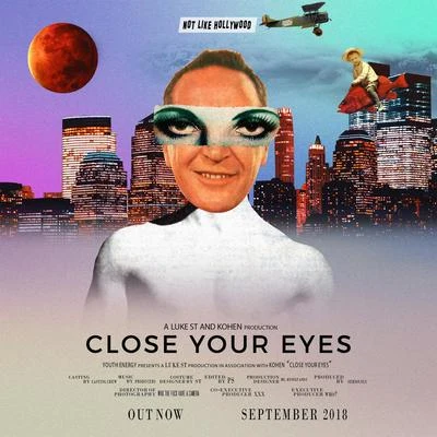 Close Your Eyes 專輯 Kohen/Zerky/Giulia Be/RADIØMATIK/Mojjo