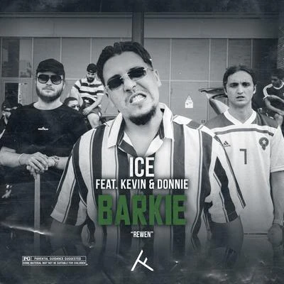 Ice Barkie (feat. Kevin & Donnie)