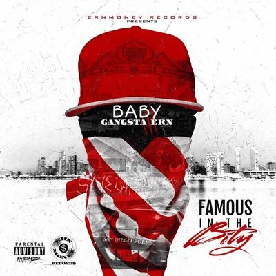 Famous in the Bity 專輯 Baby Gangsta Ern/J-Diggs