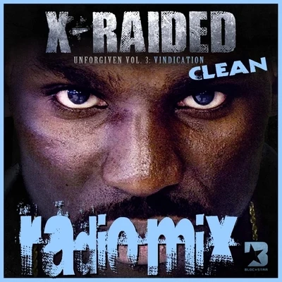 X-Raided2dashdAkévin Javar Unforgiven Volume 3: Vindication (Clean)