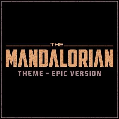 The Mandalorian - Theme 专辑 L'Orchestra Cinematique