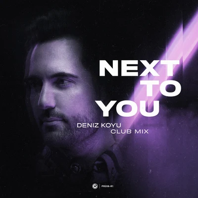 Deniz Koyu Next To You (Club Mix)