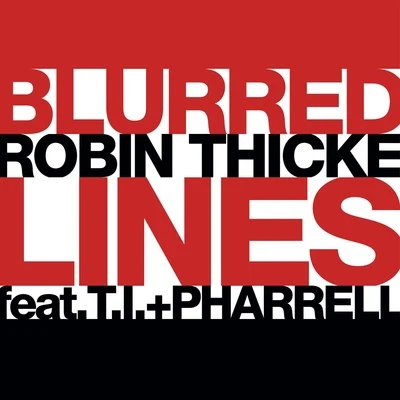 Blurred Lines - Single 專輯 Verdine White/Robin Thicke/Flo Rida