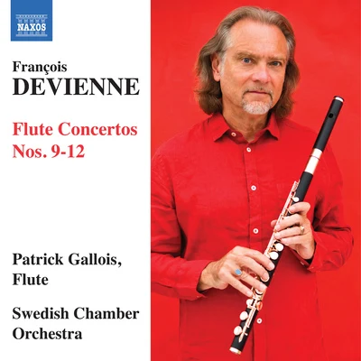 DEVIENNE, F.: Flute Concertos, Vol. 3 - Nos. 9-12 (P. Gallois, Swedish Chamber Orchestra) 专辑 Emmanuel Krivine/French Chamber Orchestra/Patrick Gallois