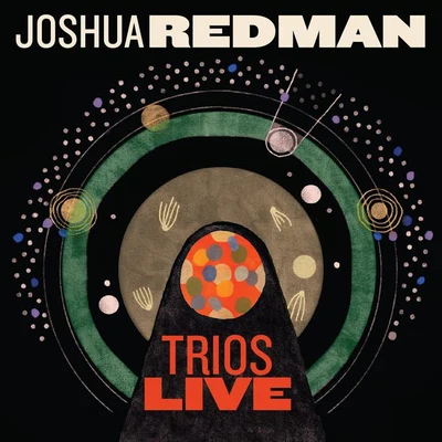 Trios Live 專輯 Joshua Redman