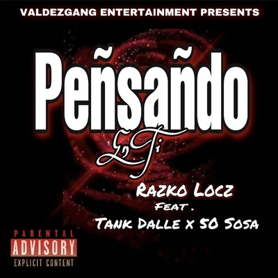 NeezyRazko Locz Peñsañdo En Ti (feat. Tank Dalle & 50Sosa)