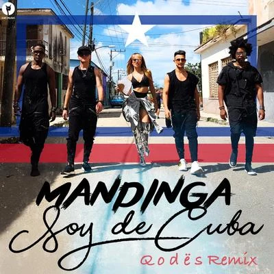 Soy de Cuba (Q o D Ë S Remix) 專輯 Mandinga