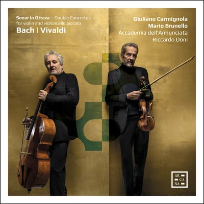 Bach & Vivaldi: Sonar in ottava. Double Concertos for Violin and Violoncello Piccolo 專輯 Giuliano Carmignola