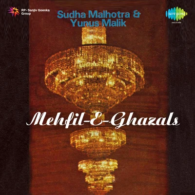 Mehfil E Ghazals 专辑 Sudha Malhotra