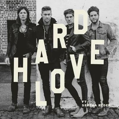 HARD LOVE (feat. Serena Ryder) 专辑 Needtobreathe