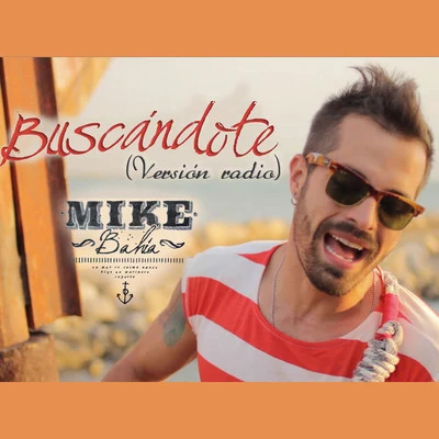 Buscándote (Versión Radio) 專輯 Mike Bahía/Ana Guerra