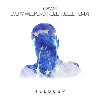 Every Weekend (Keizer Jelle Remix) 專輯 GAWP