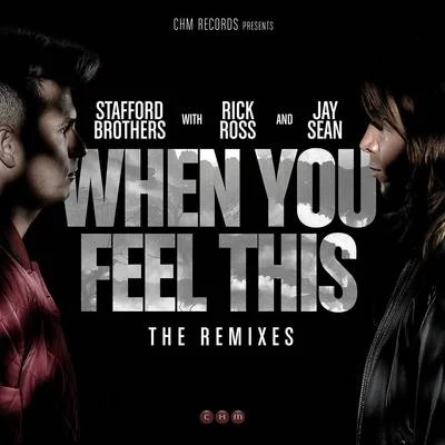 When You Feel This Remixes 專輯 Stafford Brothers