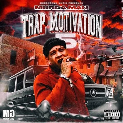 Trap Motivation 5 專輯 Fn Yung Coke/Chico da Goat/Murda Man