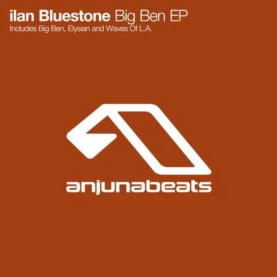 ilan Bluestone Big Ben EP