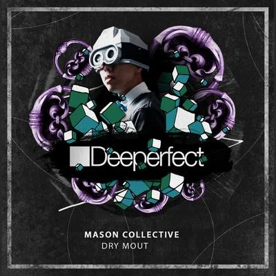 Dry Mout 專輯 Mason Collective/Stacey Pullen