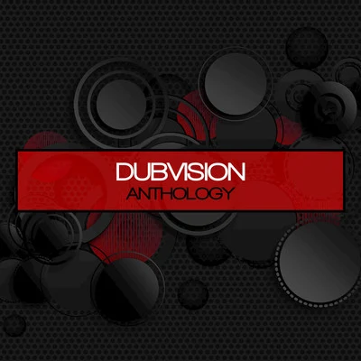 DubVision Anthology