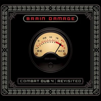 Combat Dub 4 - Revisited 專輯 High Tone/Brain Damage