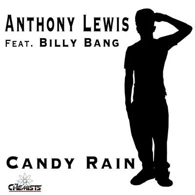 Anthony Lewis Candy Rain (feat. Billy Bang)