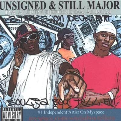 Unsigned & Still Major, Da Album Before Da Album 专辑 Kayla Nicole/HXLLYWOOD/Soulja Boy