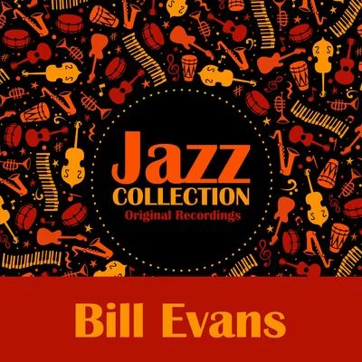 Bill Evans Jazz Collection (Original Recordings)