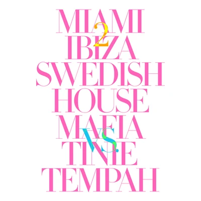 Miami 2 Ibiza 專輯 Tinie Tempah