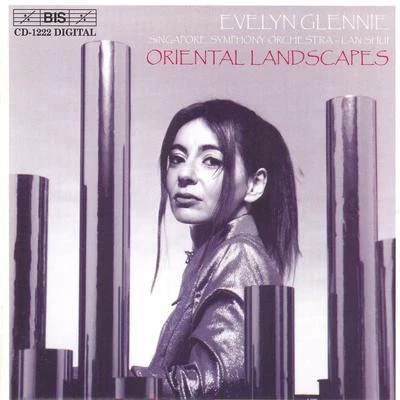 CHENMUSGRAVELONGHOVHANESS: Oriental Landscapes 專輯 13ali_fawn/5hags/Evelyn Glennie