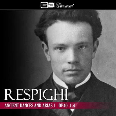 Respighi Ancient Dances and Arias 1 Op. 40 1-4 專輯 Alexander Kopylov/Mayfair Philharmonic Orchestra/Moscow RTV Symphony Orchestra