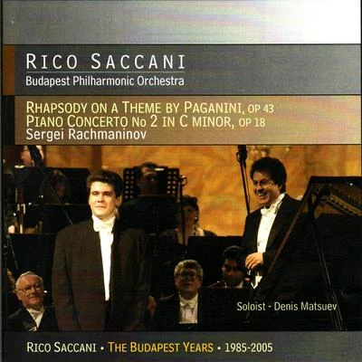 Rachmaninov: Rhapsody on a Theme by Paganini & Concerto No. 2 專輯 András Kórody/Ervin Lukacs/Gyorgy Lehel/Laszlo Barsony/Budapest Philharmonic Orchestra