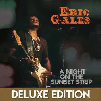 A Night on the Sunset Strip (Live) [Deluxe Edition] 專輯 Eric Gales